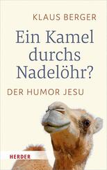 Ein Kamel durchs Nadel&ouml;hr?