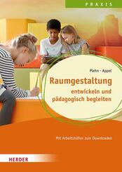 Raumgestaltung  entwickeln und p&auml;dagogisch begleiten