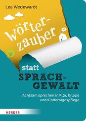 W&ouml;rterzauber statt Sprachgewalt