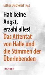 Hab keine Angst, erz&auml;hl alles!