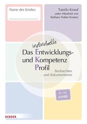 Das individuelle Entwicklungs- und Kompetenzprofil (EKP) f&uuml;r Kinder von 6-12 Jahren. Arbeitsheft [10 St&uuml;ck]