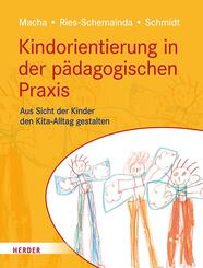 Kindorientierung in der p&auml;dagogischen Praxis