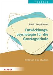 Entwicklungspsychologie f&uuml;r die Ganztagsschule