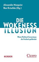 Die Wokeness-Illusion