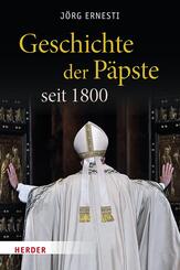 Geschichte der P&auml;pste seit 1800