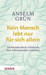 Kein Mensch lebt nur f&uuml;r sich allein