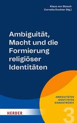 Ambiguit&auml;t, Macht und die Formierung religi&ouml;ser Identit&auml;ten