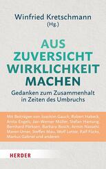 Aus Zuversicht Wirklichkeit machen