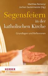 Segensfeiern in der katholischen Kirche