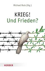KRIEG! Und Frieden?