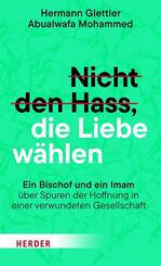 Nicht den Hass, die Liebe w&auml;hlen