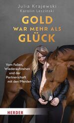 Gold war mehr als Gl&uuml;ck