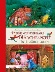 Meine wunderbare M&auml;rchenwelt in Erz&auml;hlbildern