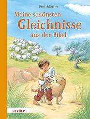 Meine sch&ouml;nsten Gleichnisse aus der Bibel