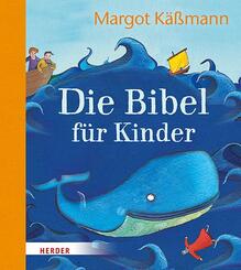 Die Bibel f&uuml;r Kinder erz&auml;hlt von Margot K&auml;&szlig;mann