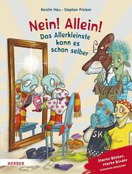 Nein! Allein! Das Allerkleinste kann es schon selber