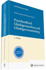 Praxishandbuch Gl&auml;ubigerausschuss und Gl&auml;ubigerversammlung