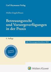 Betreuungsrecht und Vorsorgeverf&uuml;gungen in der Praxis