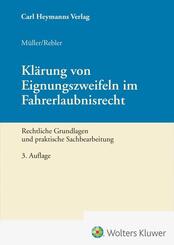 Kl&auml;rung von Eignungszweifeln im Fahrerlaubnisrecht