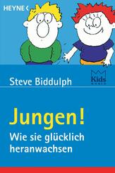 Jungen! Wie sie gl&uuml;cklich heranwachsen