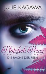 Pl&ouml;tzlich Prinz - Die Rache der Feen