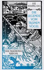 Der tr&auml;umende Krieger - Die Legende vom Tr&auml;nenvogel 2