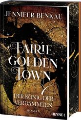 Fairiegolden Town - Der K&ouml;nig der Verdammten