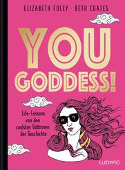 You Goddess!