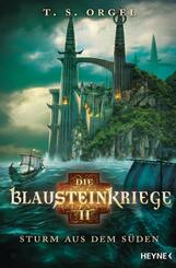 Die Blausteinkriege - Sturm aus dem S&uuml;den