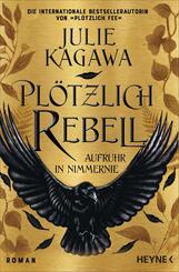 Pl&ouml;tzlich Rebell