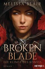 Broken Blade - Die Klinge des K&ouml;nigs