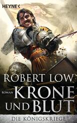 Die K&ouml;nigskriege - Krone und Blut