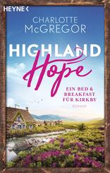 Highland Hope - Ein Bed & Breakfast f&uuml;r Kirkby