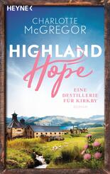 Highland Hope - Eine Destillerie f&uuml;r Kirkby