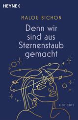 Denn wir sind aus Sternenstaub gemacht