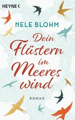 Dein Fl&uuml;stern im Meereswind