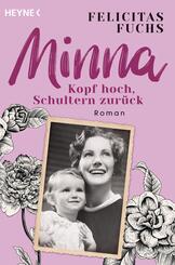 Minna. Kopf hoch, Schultern zur&uuml;ck