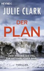 Der Plan - Zwei Frauen. Ein Ziel. Ein gef&auml;hrliches Spiel.