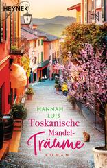 Toskanische Mandeltr&auml;ume