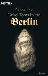 Onkel Toms H&uuml;tte, Berlin