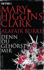 Denn du geh&ouml;rst mir