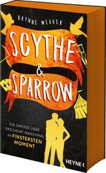 Scythe & Sparrow - Die gro&szlig;e Liebe erscheint manchmal im finstersten Moment