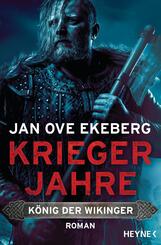 K&ouml;nig der Wikinger - Kriegerjahre