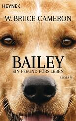 Bailey - Ein Freund f&uuml;rs Leben