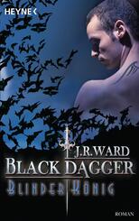 Black Dagger, Blinder K&ouml;nig