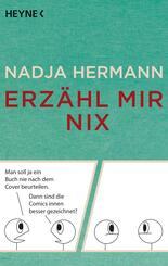 Erz&auml;hl mir nix