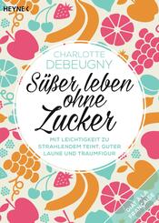 S&uuml;&szlig;er leben ohne Zucker