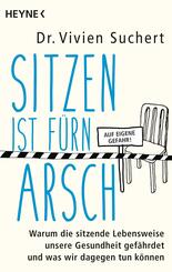 Sitzen ist f&uuml;rn Arsch