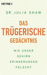 Das tr&uuml;gerische Ged&auml;chtnis