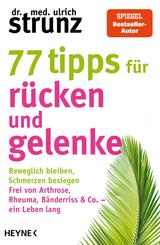 77 Tipps f&uuml;r R&uuml;cken und Gelenke